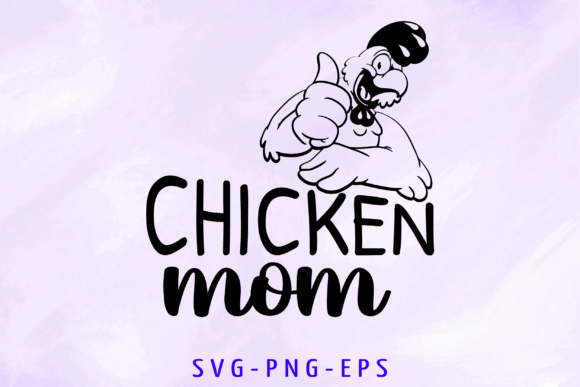 Chicken Mom Svg: Graphics for Crafts