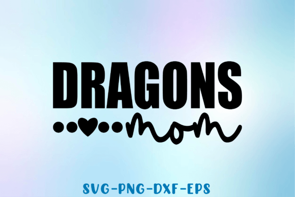Dragons Mom Svg Design: Graphics & Crafts Review