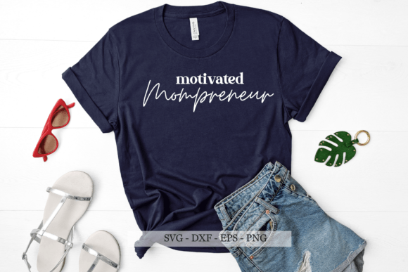 Motivated Mompreneur Svg: Crafts & Graphics Review
