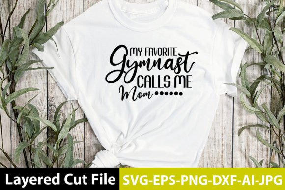 My Favorite Gymnast Calls Me Mom SVG: Graphics for Crafts