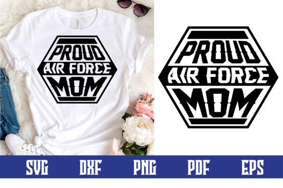 Proud Air Force Mom SVG: Crafts & Graphics